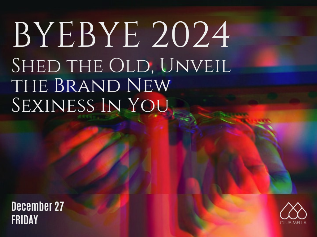 BYEBYE2024: Shed the Past, Unveil the Future - 12/27